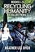 Recycling Humanity Collection: Books 1-3