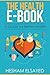 The Health e-Book: A Guide ...