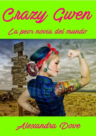 Crazy Gwen: la peor novia del mundo