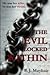 The Evil Locked Within