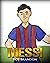 Messi: The Children's Illus...