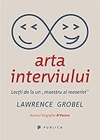 Arta interviului. Lecţii de la un maestru al meseriei