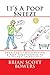 It's A Poop Sneeze: From Family Dysfunction & Fast Food Funnies to a “F*cker” in Politics