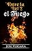 Entre la Luz y el Fuego