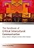 The Handbook of Critical Intercultural Communication (Handbooks in Communication and Media)