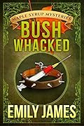 Bushwhacked