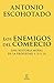 Los enemigos del comercio (pack): Una historia moral de la propiedad I, II y III (ESPASA FORUM) (Spanish Edition)