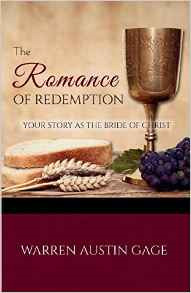 The Romance Of Redemption: Your Story As The Bride Of Christ