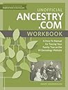 Unofficial Ancestry.com Workbook by Nancy Hendrickson Unofficial Ancestry.com Workbook by Nancy Hendrickson