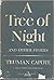 A Tree of Night and Other S...