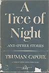 A Tree of Night a...