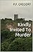 Kindly Invited To Murder