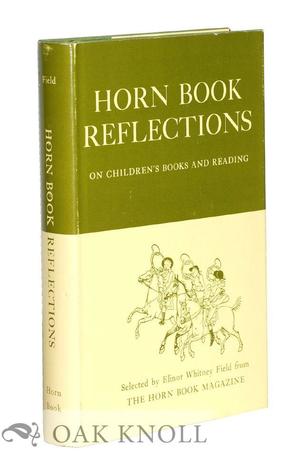Horn Book Reflections: On Children's Books And Reading