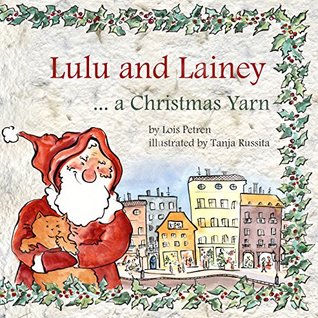 Lulu and Lainey: A Christmas Yarn (Kindle Edition)