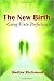 The New Birth: Going Onto Perfection