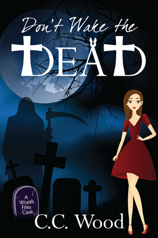 Don't Wake the Dead (The Wraith Files, #1)