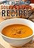 Soup Recipes: 230+ Simple & Delicious Easy To Cook Soup Recipes