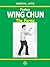 Foshan Wing Chun - The Forms