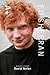 Ed Sheeran: A+ The Unauthorized Biography