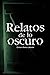 Relatos de lo oscuro