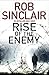 Rise of the Enemy by Rob   Sinclair