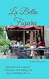 La Bella Figura: ...