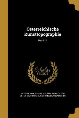 Österreichische Kunsttopographie; Band 14 (German Edition)