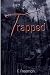 Trapped: A Modernization