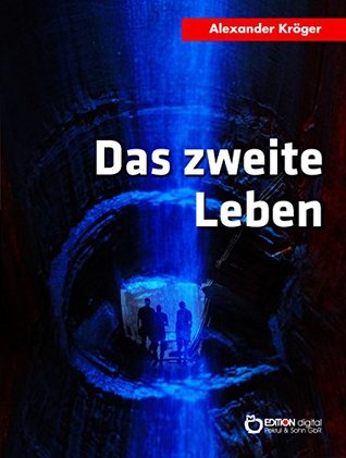 Das zweite Leben (Kindle Edition)