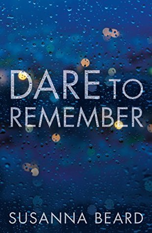 Portada de Dare to Remember, de Susanna Beard