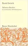 Ariosto classico. La canonizzazione dell'Orlando furioso
