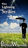 When Lightning St...