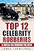 Celebrity Robberies  by James Carmichael