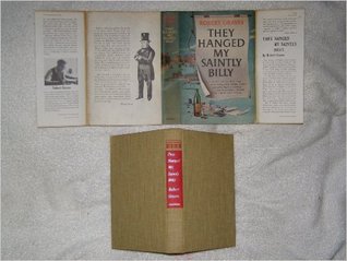 They Hanged My Saintly Billy: The Life and Death of Dr. William Palmer