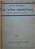La vita operosa. Nuovi racconti d'avventure