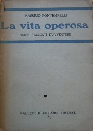La vita operosa. Nuovi racconti d'avventure