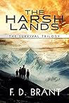The Harsh Lands: The Complete Survival Trilogy