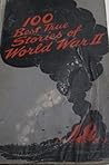 100 Best True Stories of World War II