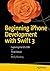 Beginning iPhone Development with Swift 3: Exploring the iOS SDK