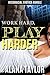 Work Hard, Play Harder: Interracial Erotica Bundle