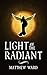 Light of the Radiant (The R...