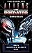 The Complete Aliens vs. Predator Omnibus: Prey / Hunter's Planet / War
