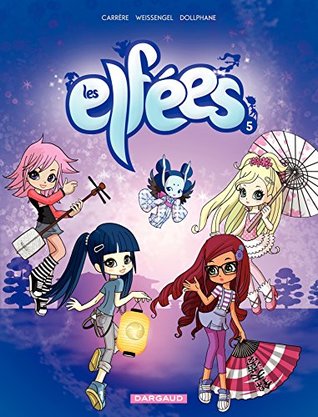 Les Elfees Tome 5 Les Elfees 5 By Serge Carrere Les Elfees Tome 5 Les Elfees 5 By Serge Carrere