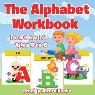 The Alphabet Workbook | PreK–Grade K - Ages 4 to 6