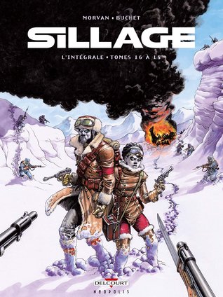 Sillage (Sillage, #16-18)