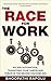 The Race for Work