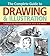 The Complete Guide to Drawing & Illustration