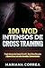 100 WOD INTENSOS De CROSS TRAINING: Preparate para los Juegos Reebok, Gana Masa Muscular y Quema Grasa con estos INCREIBLES WOD (Spanish Edition)