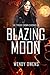 Blazing Moon by Wendy Owens