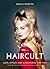 Ladies' Haircult: Women's Hairstyles and Culture from 1920 to 1980
